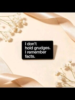 Black Enamel Statement Brooch - 'I Don't Hold Grudges'